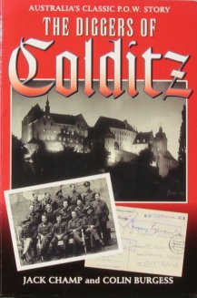 Jack Champ and Colin Burgess:
The Diggers of Colditz (second edition)