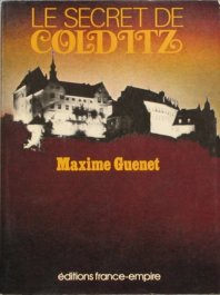 Maxime Guenet: Le secret de Colditz