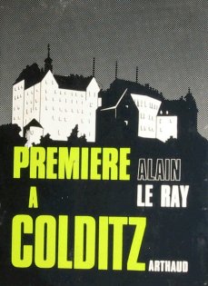 Alain le Ray: Premire  Colditz