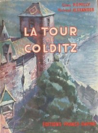 Giles Romilly and Michael Alexander: La tour de Colditz