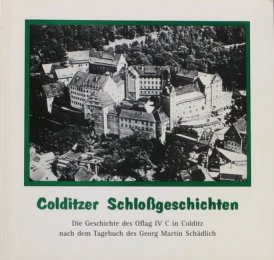 Thomas Schädlich: Colditzer Schlossgeschichten